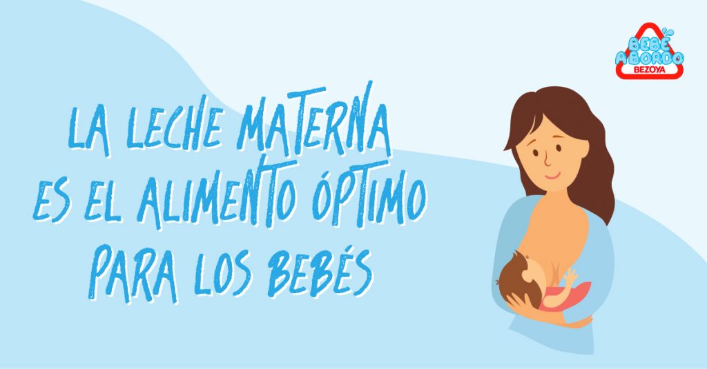 La leche materna es el alimento óptimo para los bebés