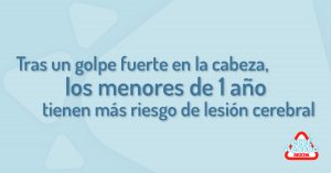 Un golpe en la cabeza en menores de 1 año puede llevar lesión cerebral
