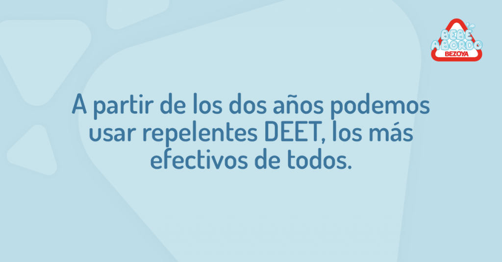 Antes de los 2 años no se recomienda dar DEET