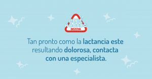 SI la lactancia materna es dolorosa acude a un especialista
