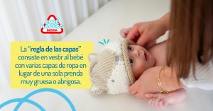 La “regla de las capas” consiste en vestir al bebé con varias capas de ropa en lugar de una sola prenda muy gruesa o abrigosa.