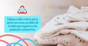 Cabeza, cuello, manos, pies y pecho son zonas sensibles de tu bebé que requieren más protección contra el frío.