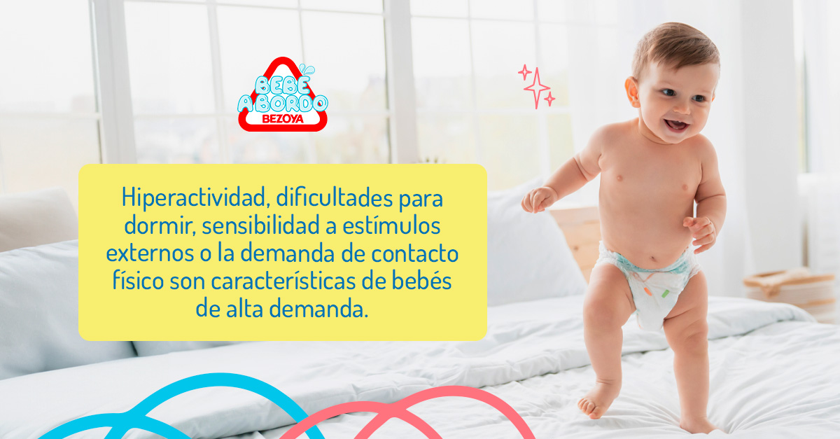 Hiperactividad, dificultades para dormir, sensibilidad a estímulos externos o la demanda de contacto físico son características de bebés de alta demanda
