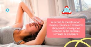 Ausencia de menstruación, náuseas, cansancio o calambres abdominales son algunos síntomas de las primeras semanas de embarazo.