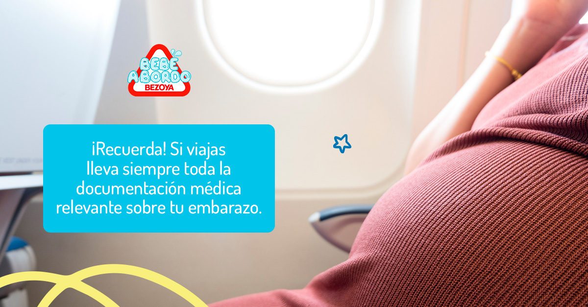 ¡Recuerda! Si viajas lleva siempre toda la documentación médica relevante sobre tu embarazo