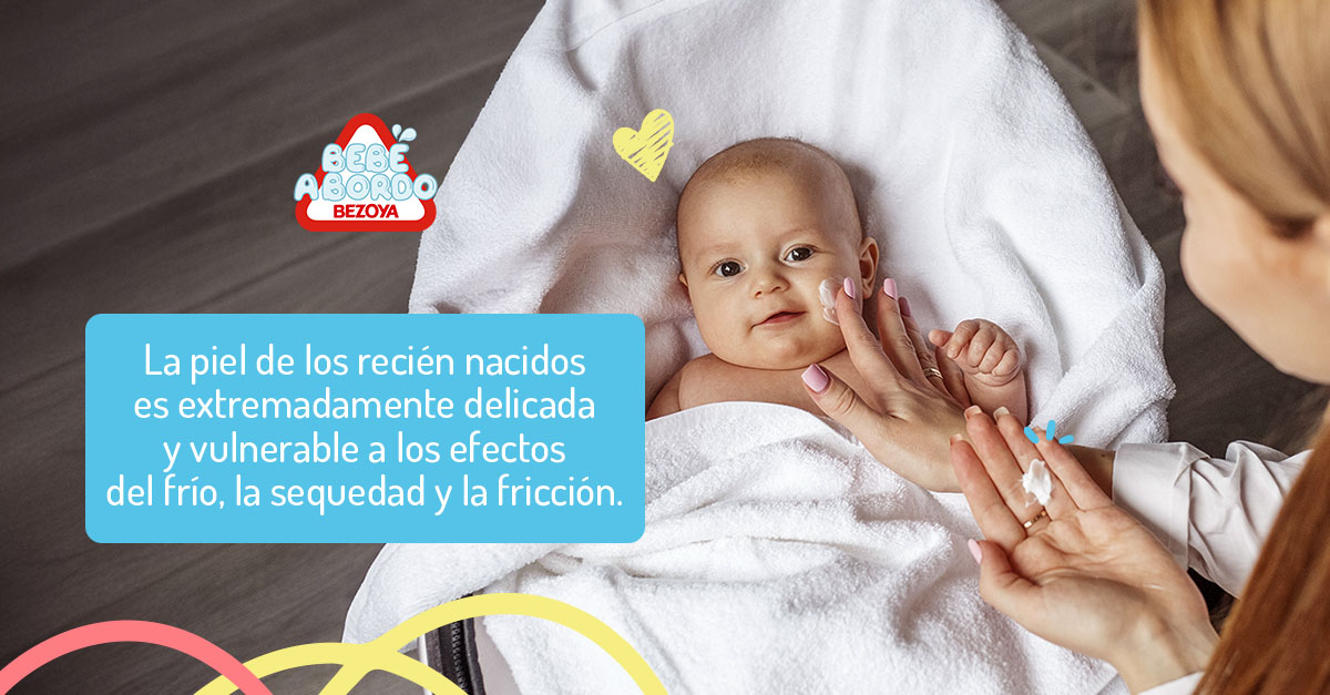 La piel de los recién nacidos es extremadamente delicada y vulnerable a los efectos del frío, la sequedad y la fricción 