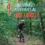 Actividades al aire libre: 9 opciones para disfrutar al máximo planes de actividades al aire libre